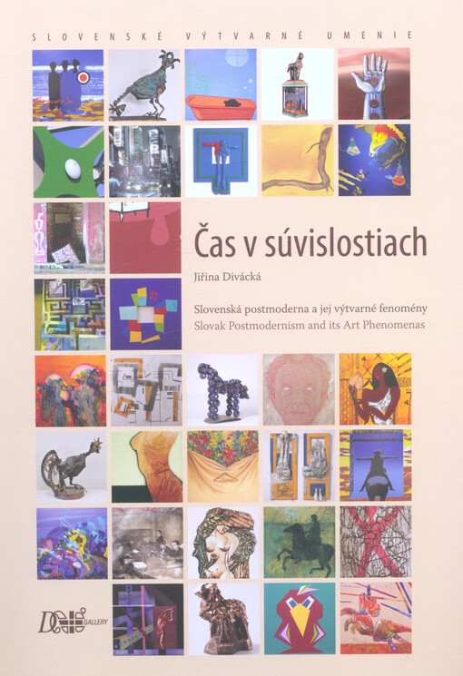 Slovenská postmoderna a jej výtvarné fenomény = Slovak postmodernism and its art phenomena
