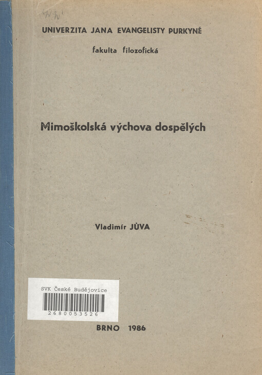 Mimoškolská výchova dospělých :Určeno pro posl. fak. filozof.