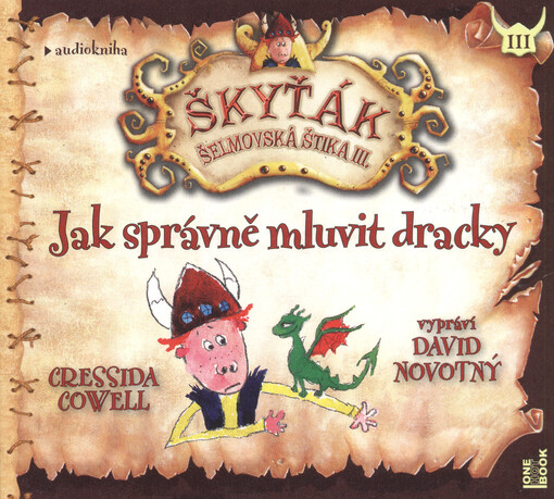 Škyťák Šelmovská Štika III. Jak správně mluvit dracky