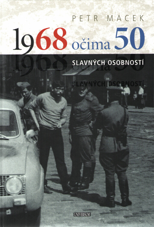 1968 očima 50 slavných osobností