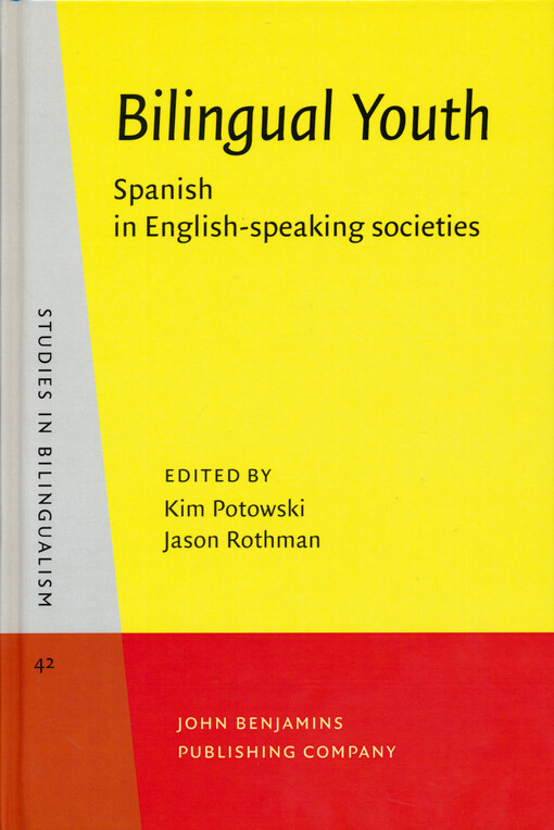 Bilingual youth :Spanish in English-speaking societies