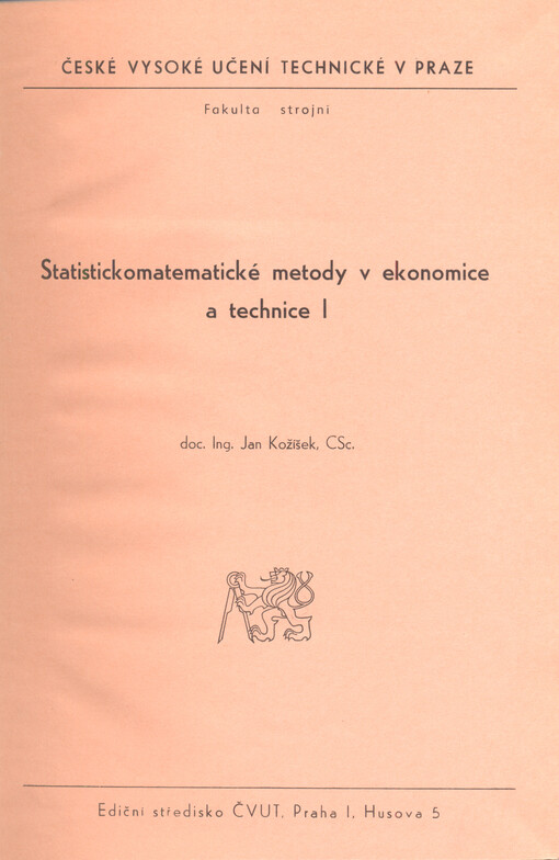 Statistickomatematické metody v ekonomice a technice I