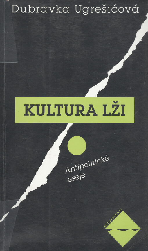 Kultura lži: antipolitické eseje