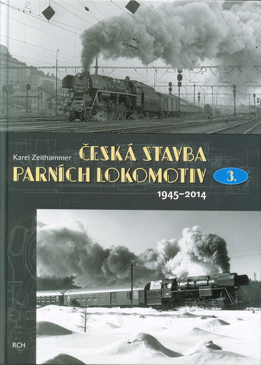 Česká stavba parních lokomotiv, 3. díl