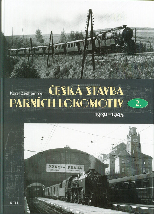 Česká stavba parních lokomotiv, 2. díl
