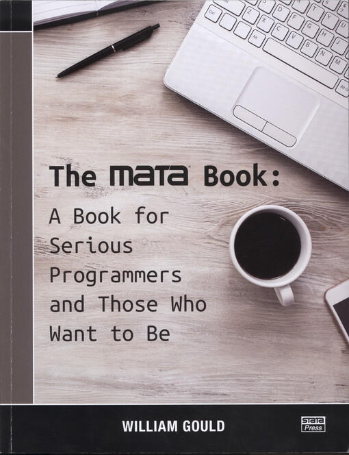 The Mata book : a book for serious programmers and those who want to be