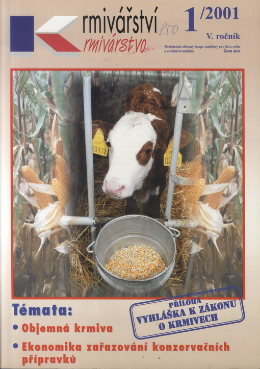 Krmivářství = Krmivárstvo : mezinárodní odborný časopis zaměřený na výživu zvířat a veterinární medicínu