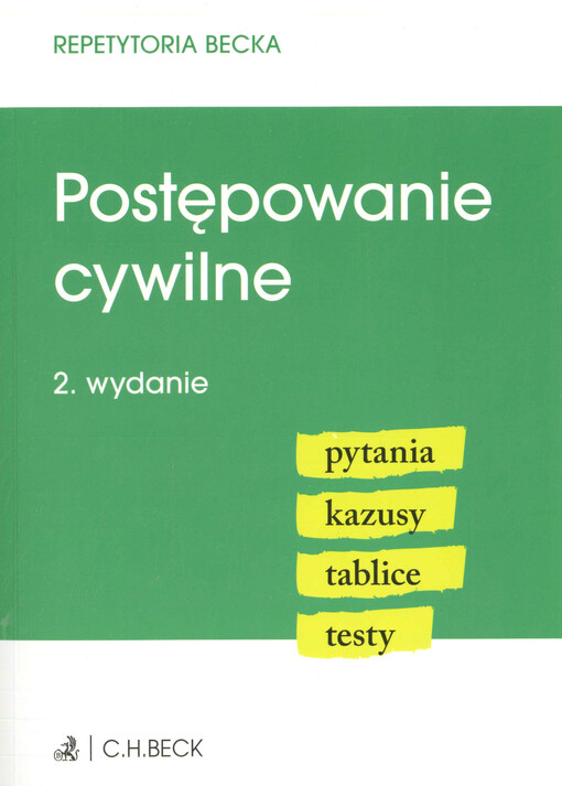 Postępowanie cywilne : pytania, kazusy, tablice, testy