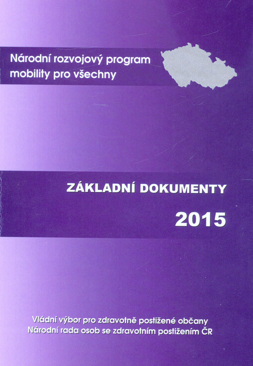 Národní rozvojový program mobility pro všechny : základní dokumenty