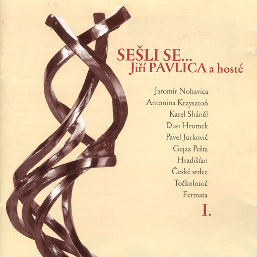 Sešli se--.Jiří Pavlica a hostéI.