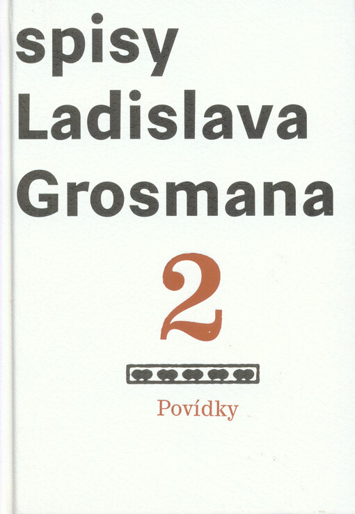 Povídky: Spisy Ladislava Grosmana