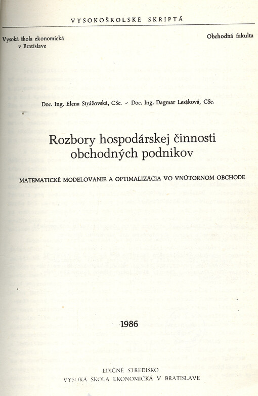 Rozbory hospodárskej činnosti obchodných podnikov : matematické modelovanie a optimalizácia vo vnútornom obchode