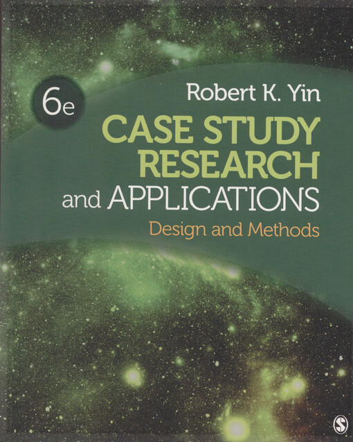 Case study research and applications : design and methods