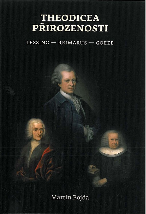 Theodicea přirozenosti : Lessing, Reimarus, Goeze