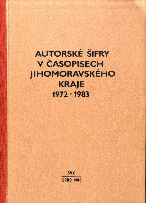Autorské šifry v časopisech Jihomoravského kraje 1972-1983