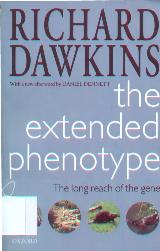 The extended phenotype : the long reach of the gene