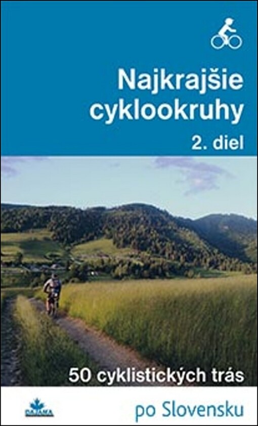 Najkrajšie cyklookruhy 2. diel