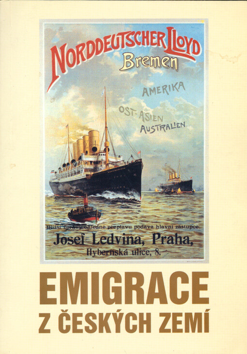 Historie emigrace z českých zemí : sborník referátů ze semináře, který se konal při příležitosti Setkání krajanů v Mladé Boleslavi 22.-25.6.2000