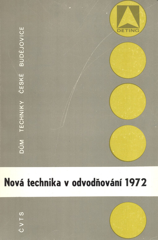 Nová technika v odvodňování 1972 : sborník přednášek ze semináře, konaného ve dnech 25. až 29. září 1972 v Českých Budějovicích