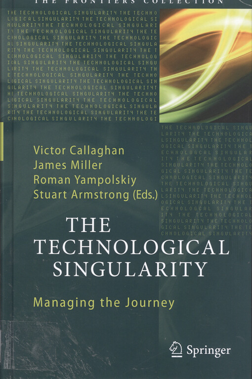 Technological singularity : managing the journey