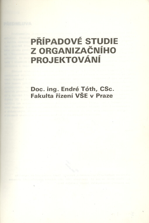 Případové studie z organizačního projektování : Určeno jako dočasná vysokoškol. učebnice