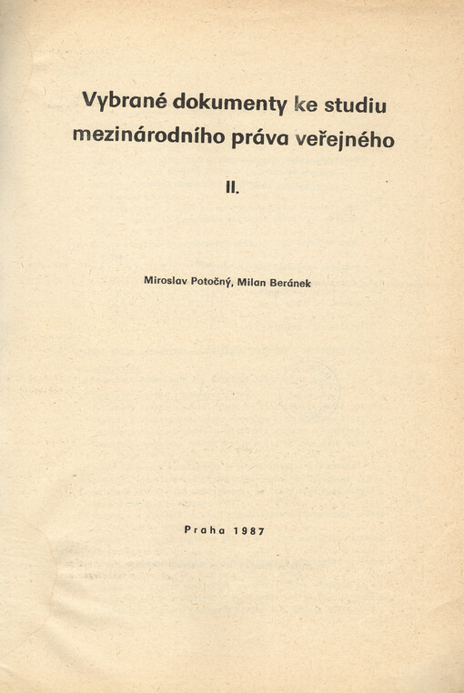 Vybrané dokumenty ke studiu mezinárodního práva veřejného :skripta pro posl. právnické fak. Univ. Karlovy.[Díl] 2