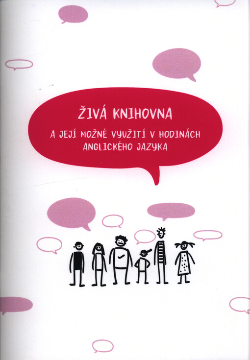 Živá knihovna a její možné využití v hodinách anglického jazyka