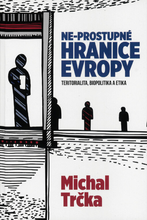 Ne-prostupné hranice Evropy