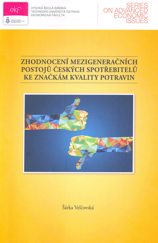 Zhodnocení mezigeneračních postojů českých spotřebitelů ke značkám kvality potravin