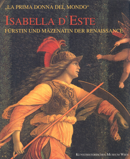 La prima donna del mondo : Isabella d'Este : Fürstin und Mäzenatin der Renaissance