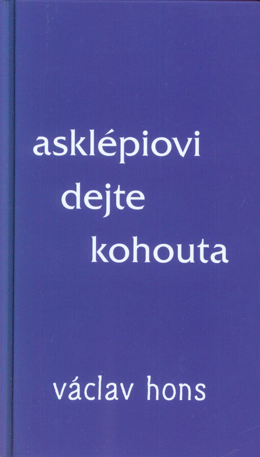 Asklépiovi dejte kohouta
