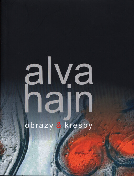 Alva Hajn : obrazy & kresby