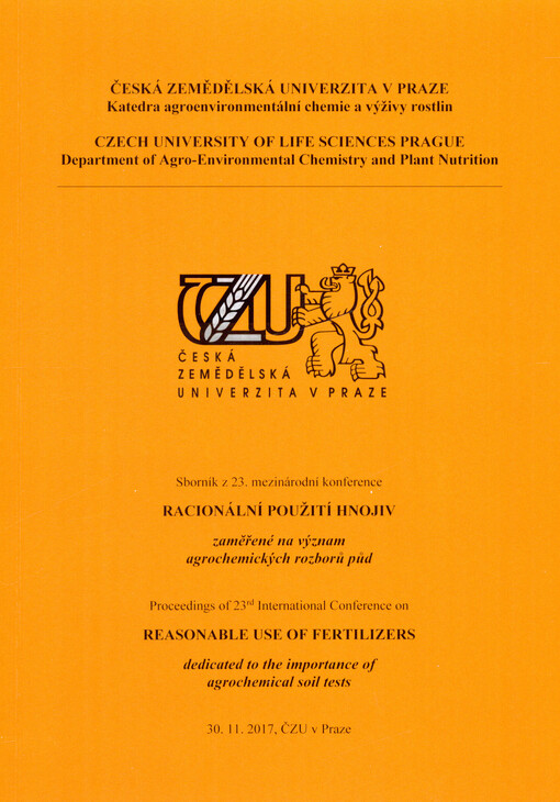 Racionální použití hnojiv : zaměřené na ... : sborník z ... konference ... = Reasonable use of fertilizers : dedicated to ... : proceedings of ... international conference ...