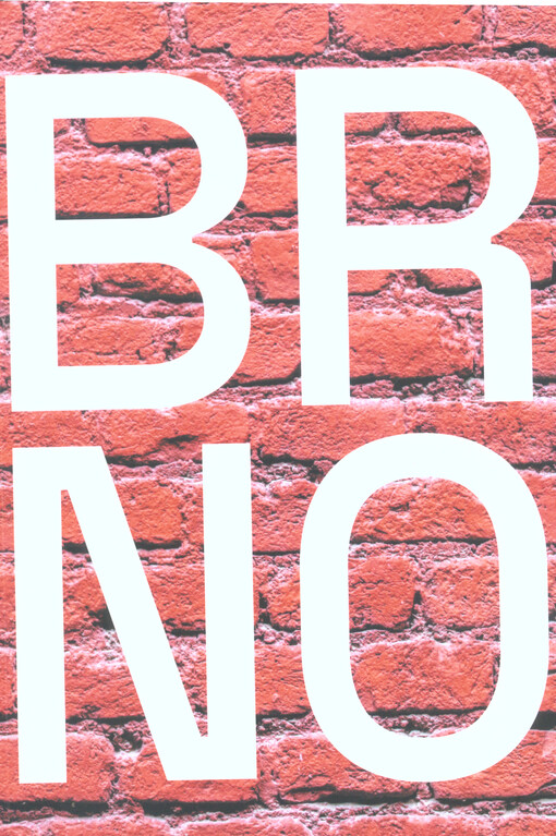 To je Brno : autentický průvodce Brnem = This is Brno : authentic guide to Brno