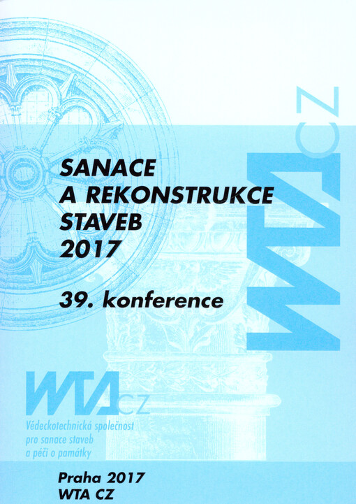 Sanace a rekonstrukce staveb ... : konference České stavební společnosti ... konference WTA CZ : sborník odborných příspěvků