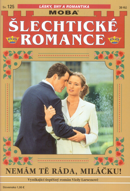 Nemám tě ráda, miláčku!