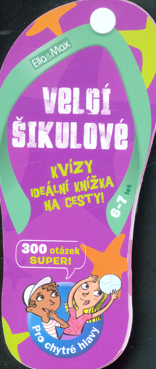 Velcí šikulové, 6-7 let