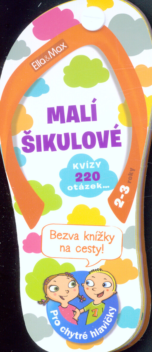 Malí šikulové, 2-3 roky