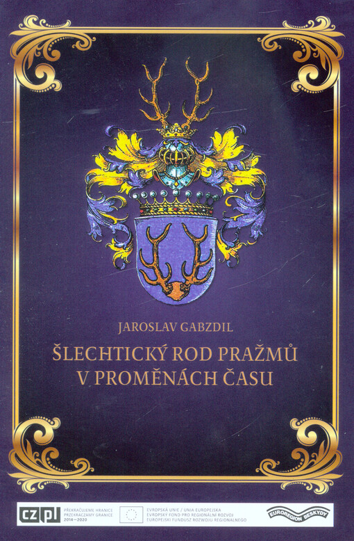 Šlechtický rod Pražmů v proměnách času