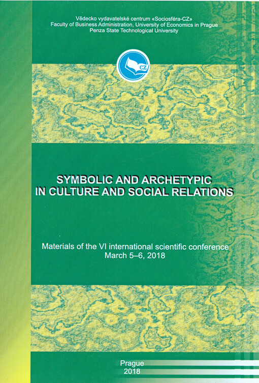Symbolic and Archetypic in Culture and Social Relations : materials of the ... international scientific conference on ...