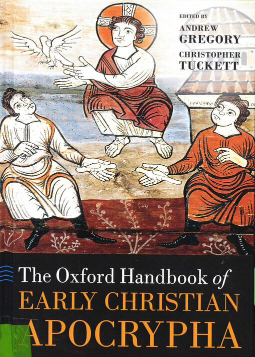 The Oxford handbook of early Christian apocrypha