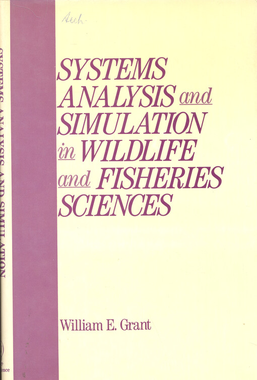 Systems analysis and simulation in wildlife and fisheries sciences