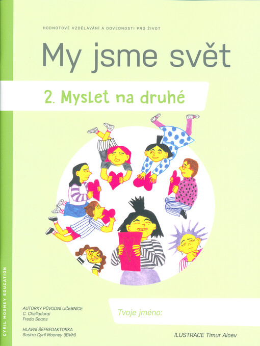 My jsme svět. 2., Myslet na druhé : hodnotové vzdělávání a dovednosti pro život