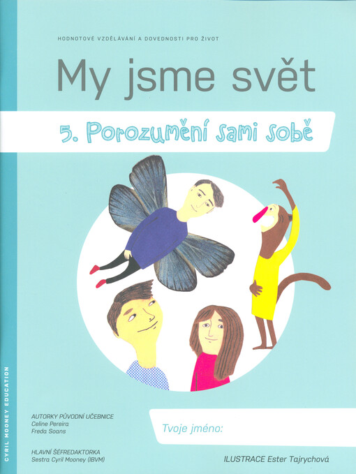 My jsme svět. 5., Porozumění sami sobě : hodnotové vzdělávání a dovednosti pro život
