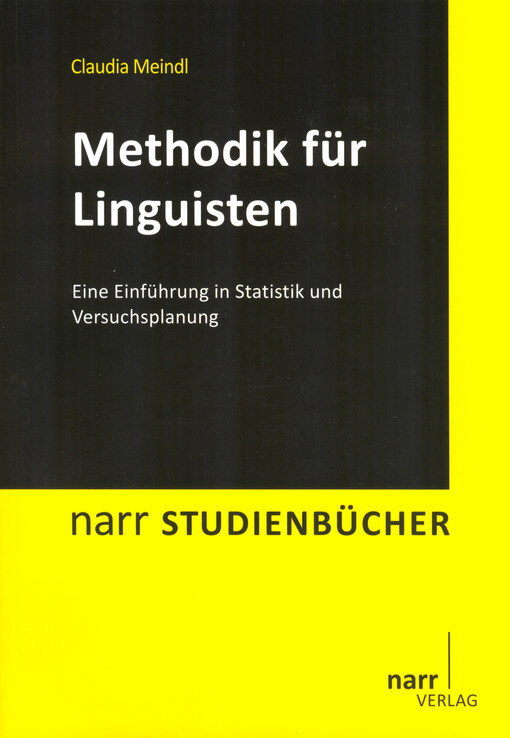 Methodik für Linguisten :eine Einführung in Statistik und Versuchsplanung