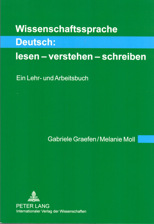 Wissenschaftssprache Deutsch : lesen - verstehen - schreiben : ein Lehr- und Arbeitsbuch