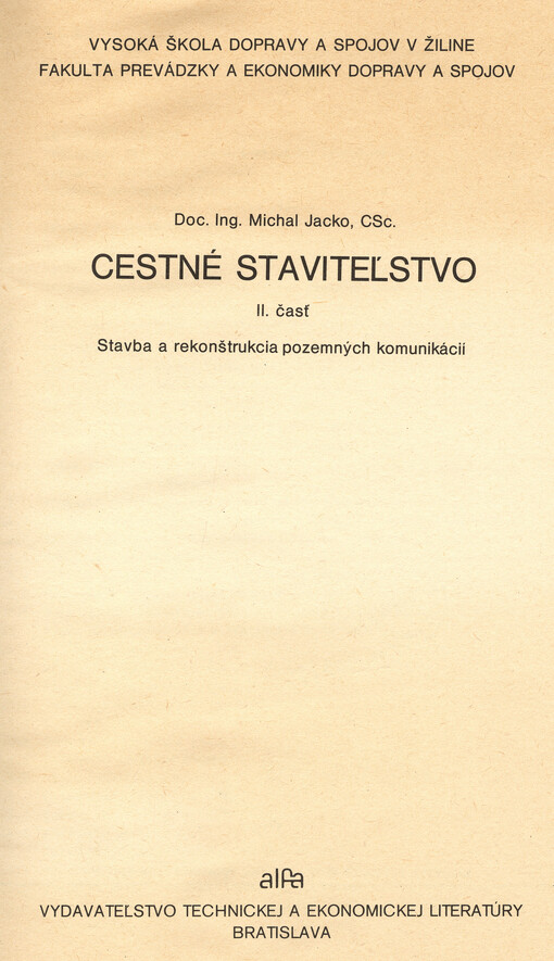 Cestné staviteľstvo. II. časť, Stavba a rekonštrukcia pozemných komunikácií
