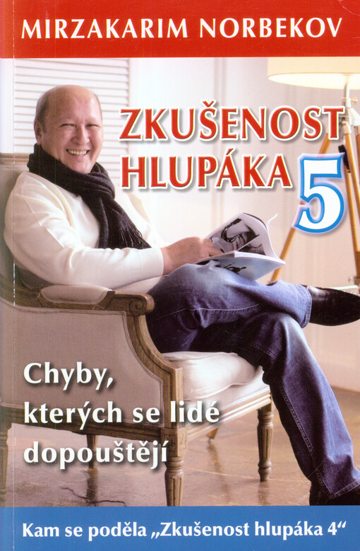 Zkušenost hlupáka 5. Chyby, kterých se lidé dopouštějí