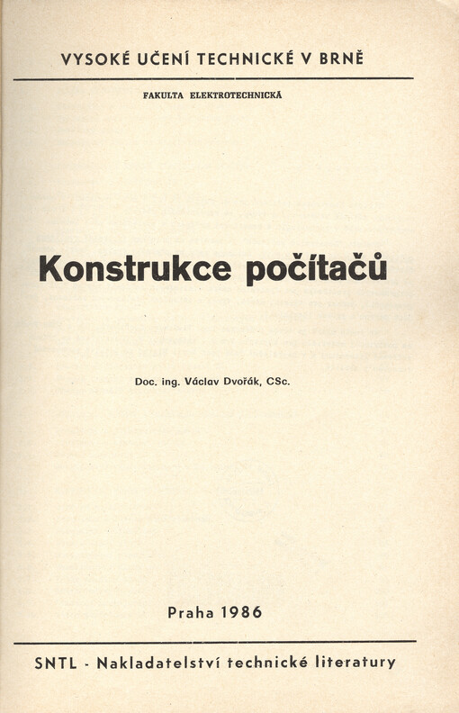 Konstrukce počítačů :určeno pro posl. fak. elektrotechn.