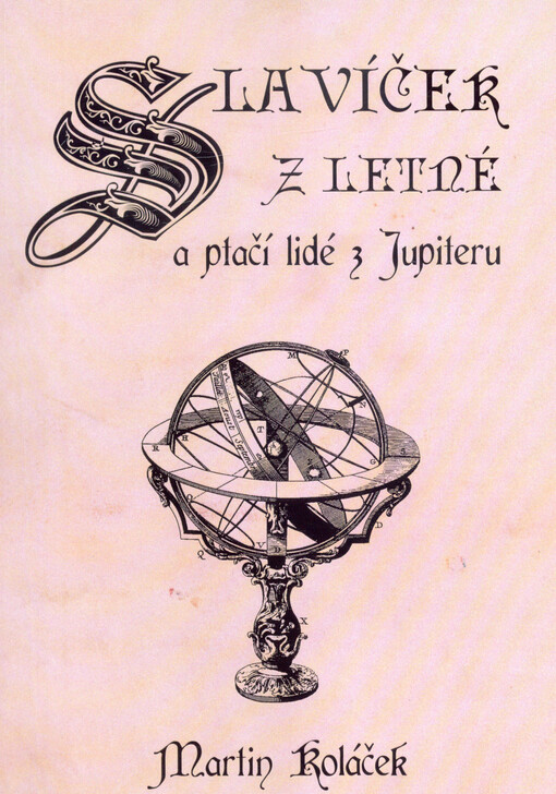 Slavíček z Letné a ptačí lidé z Jupiteru